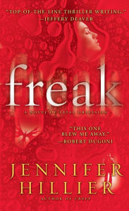 Title: Freak (Creep Series #2), Author: Jennifer Hillier