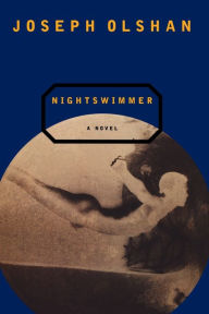 Title: Nightswimmer, Author: Joseph Olshan
