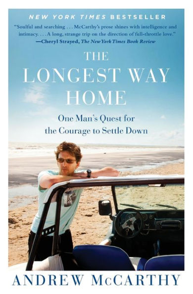 the Longest Way Home: One Man's Quest for Courage to Settle Down