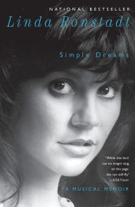 Title: Simple Dreams: A Musical Memoir, Author: Linda Ronstadt