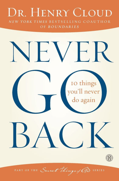 Never Go Back: 10 Things You'll Do Again