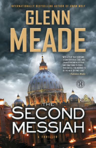 Title: The Second Messiah: A Thriller, Author: Glenn Meade