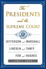 The Presidents and the Supreme Court: What Kind of Nation; Lincoln and Chief Justice Taney; FDR and Chief Justice Hughes