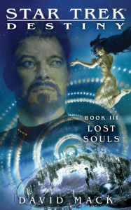 Title: Star Trek: Destiny #3: Lost Souls, Author: David Mack