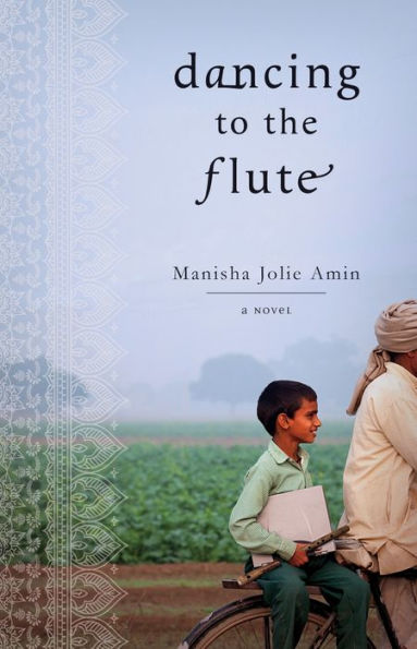 Dancing to the Flute: A Novel