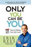 Alternative view 2 of Only You Can Be You: 21 Days to Making Your Life Count