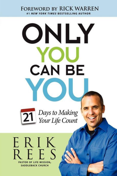 Only You Can Be You: 21 Days to Making Your Life Count