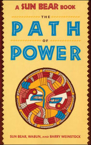 Title: Sun Bear: The Path of Power, Author: Sunbear