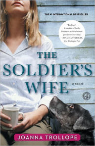 Title: The Soldier's Wife: A Novel, Author: Joanna Trollope