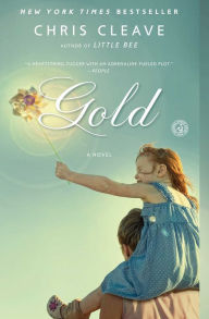 Title: Gold, Author: Chris Cleave