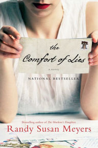 Title: The Comfort of Lies: A Novel, Author: Randy Susan Meyers