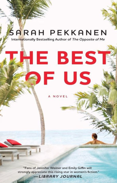 The Best of Us: A Novel