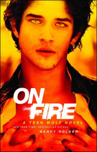 Title: On Fire: A Teen Wolf Novel, Author: Nancy Holder