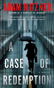 Title: A Case of Redemption, Author: Adam Mitzner