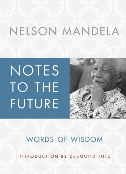 Notes to the Future: Words of Wisdom