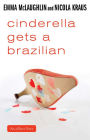 Cinderella Gets a Brazilian: An eShort Story