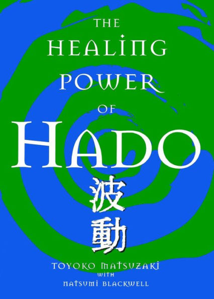 The Healing Power of Hado