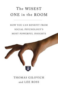 Free book download link The Wisest One in the Room: How You Can Benefit from Social Psychology's Most Powerful Insights (English Edition)