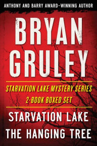 Title: Bryan Gruley's Starvation Lake Mystery Series 2-Book Boxed Set: Starvation Lake and The Hanging Tree, Author: Bryan Gruley