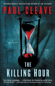 Title: The Killing Hour: A Thriller, Author: Paul Cleave