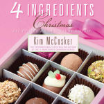 Alternative view 2 of 4 Ingredients Christmas: Recipes for a Simply Yummy Holiday