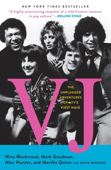VJ: The Unplugged Adventures of MTV's First Wave