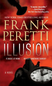 Title: Illusion, Author: Frank Peretti