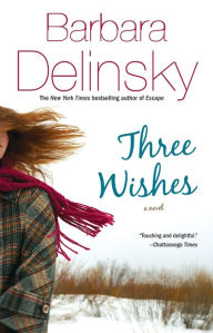 Title: Three Wishes, Author: Barbara Delinsky