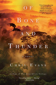 Title: Of Bone and Thunder: A Novel, Author: Chris Evans