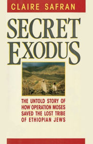 Title: Secret Exodus, Author: Claire Safran