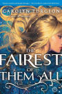The Fairest of Them All: A Novel