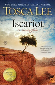 Title: Iscariot: A Novel of Judas, Author: Tosca Lee