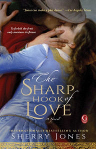 Title: The Sharp Hook of Love, Author: Sherry Jones