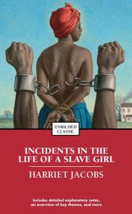 Title: Incidents in the Life of a Slave Girl, Author: Harriet Jacobs