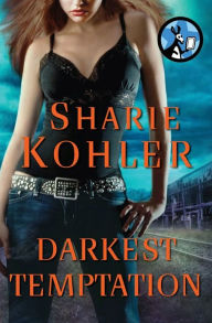 Title: Darkest Temptation, Author: Sharie Kohler