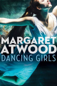 Dancing Girls and Other Stories