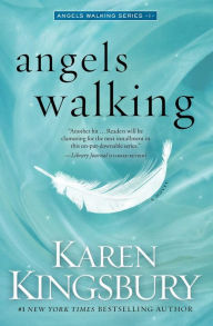 Title: Angels Walking, Author: Karen Kingsbury