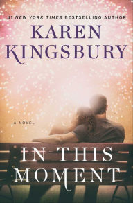 Download new books pdf In This Moment 9781451687644 by Karen Kingsbury