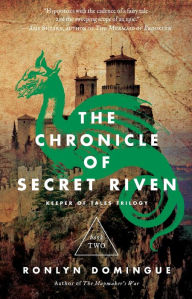 Title: The Chronicle of Secret Riven: Keeper of Tales Trilogy: Book Two, Author: Ronlyn Domingue