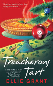 Title: Treacherous Tart, Author: Ellie Grant