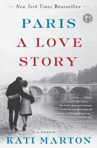 Title: Paris: A Love Story, Author: Kati Marton