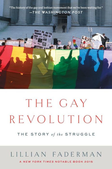 the Gay Revolution: Story of Struggle