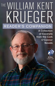 Title: The William Kent Krueger Reader's Companion: A Collection of Excerpts from the Cork O'Connor Novels, Author: William Kent Krueger