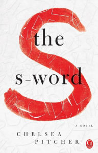 Title: The S-Word, Author: Chelsea Pitcher