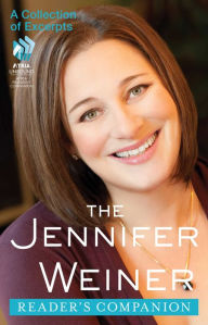 Title: The Jennifer Weiner Reader's Companion: A Collection of Excerpts, Author: Jennifer Weiner