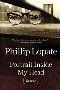 Title: Portrait Inside My Head: Essays, Author: Phillip Lopate