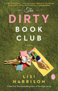 Title: The Dirty Book Club, Author: Lisi Harrison