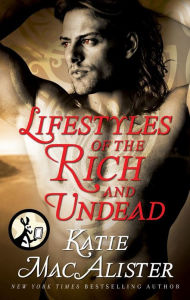 Title: Lifestyles of the Rich and Undead (Dark Ones Series Novella), Author: Katie MacAlister