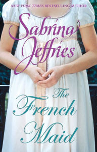 Title: The French Maid, Author: Sabrina Jeffries