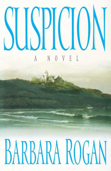 Suspicion: A Novel